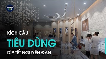 Kích cầu tiêu dùng dịp tết nguyên đán