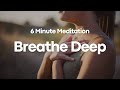 6 Minute Meditation To Ease Anxiety Calming Breathwork For Anxiety Relief mp3