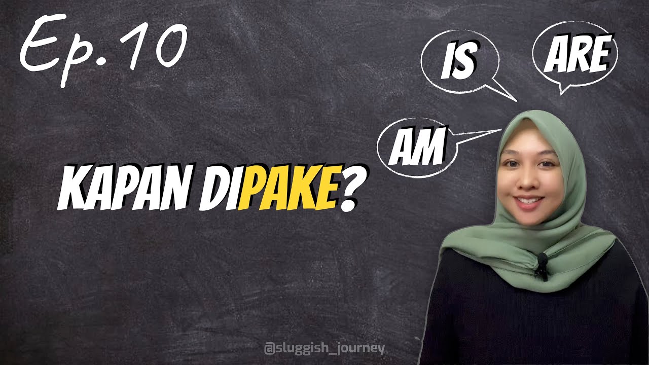 Penggunaan to be am/is/are | Tc Idaa | Ep.10