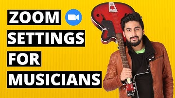 Zoom Settings For Music Performance & Lessons | Audio Tutorial for Musicians, Teachers & Choirs