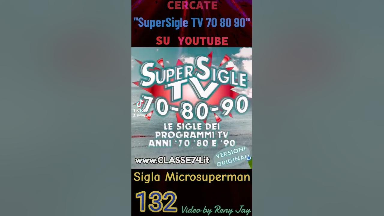 SUPERSIGLE TV 70 80 90 132 Microsupermen YouTube supersigle-tv-70-80-90-132-microsupermen-youtube