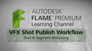 VFX Shot Publish - Part 1 - Shot & Segment Renaming