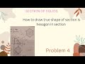 Engineering graphics /GE3251/sectionof solids/true shape of section is hexagon