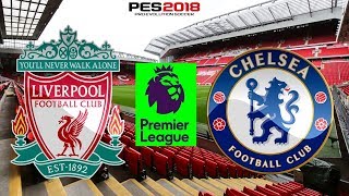 Pes 2018 - liverpool x chelsea | premier league gameplay. ps4