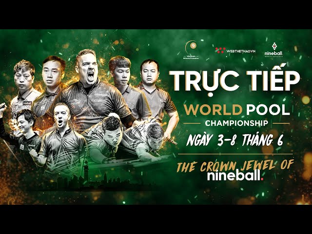 🛑 TRỰC TIẾP | Shane Van Boening vs Wu Kun Lin | WORLD POOL CHAMPIONSHIP 2024 class=