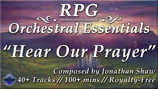Hear Our Prayer // RPG Orchestral Essentials (Reborn)