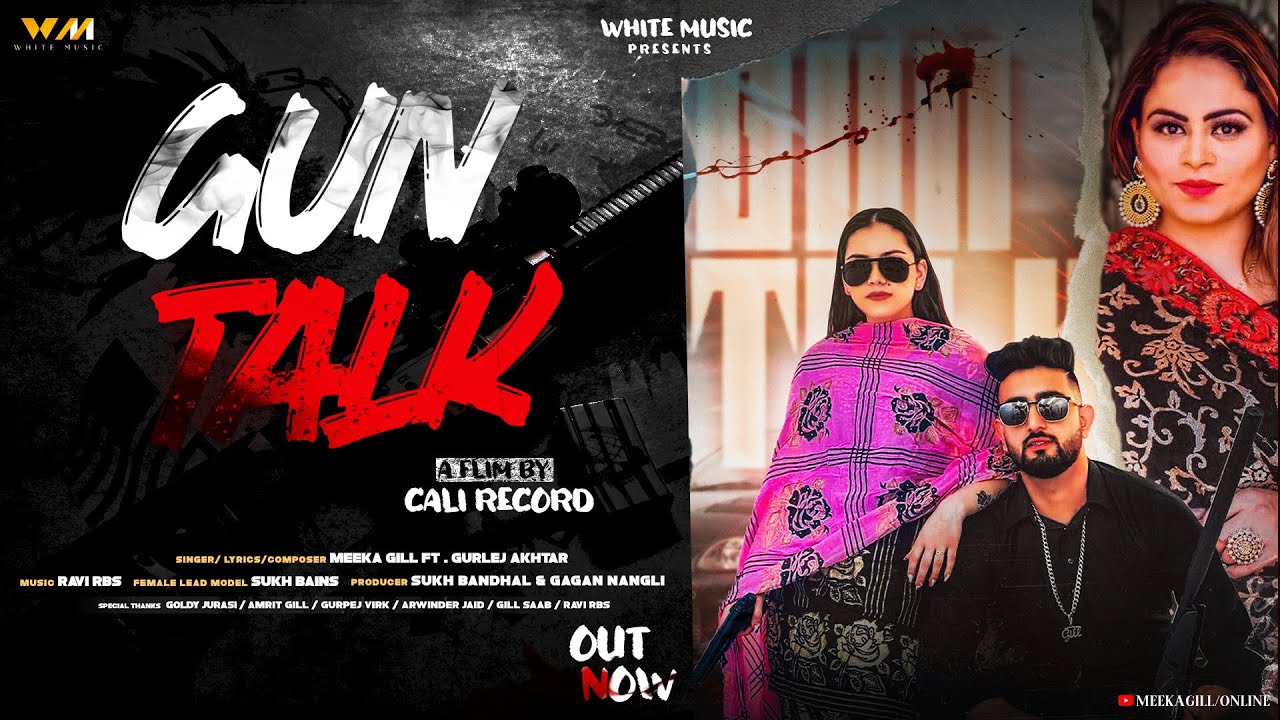 Gun Talk (Full Video) Meeka Gill ft. Gurlez Akhtar I Ravi Rbs I Latest Punjabi Songs 2022