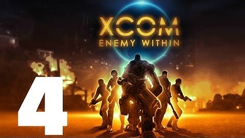 XCOM: Enemy Within - Episode 4 - Operation Defiant Hawk