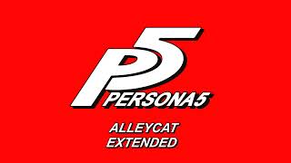 Alleycat - Persona 5 OST [Extended]