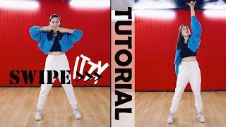 [K-POP DANCE TUTORIAL] ITZY (있지) - SWIPE | MIRRORED