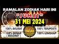 RAMALAN ZODIAK HARI INI JUMAT 31 MEI 2024 LENGKAP DAN AKURAT