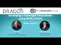 Dragos | Chertoff Webinar: Developing a Converged Threat Model Using MITRE ATT&CK