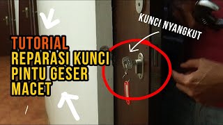 TUTORIAL REPARASI KUNCI PINTU GESER SOLIGEN