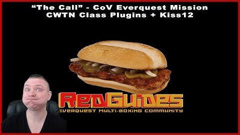The Call - CoV Mission - EverQuest - MQ2 - McRib - Very Vanilla - RedGuide