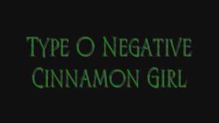 Type O Negative - Cinnamon Girl (with lyrics)