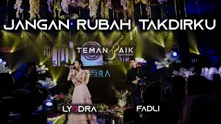 Jangan Rubah Takdirku   Lyodra & Fadli  |  Live Perform feat Temanbaik Musictainment
