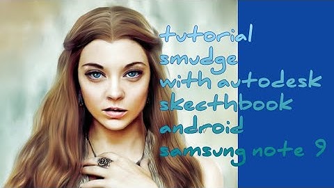 cara mengedit smudge di autodesk sketchbook