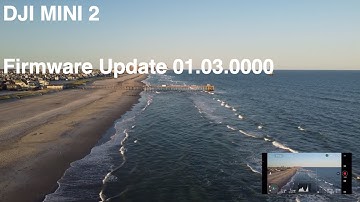 DJI MIni 2 Firmware Update 01.03.0000