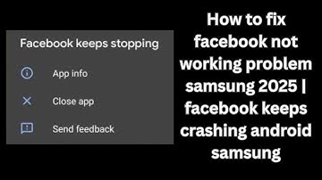 How to fix facebook not working problem samsung 2025 I Facebook keeps crashing android samsung