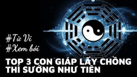 Những con giáp nữ cứ lấy chồng là sướng như tiên, được chồng chiều như bà hoàng