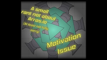 Arras.io - A Custom-Made Terrestrial Rants About Their Channel. [Please Read Description.]