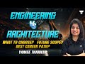 Engineering vs Architecture | Which Field has Better Scope? ft. Yamee Thakkar