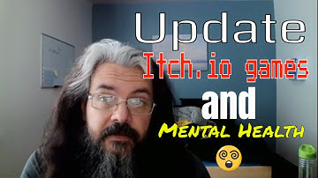 Update - Itch.io games and Mental Health