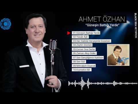 Ahmet Özhan | Güneşin Battığı Yerde