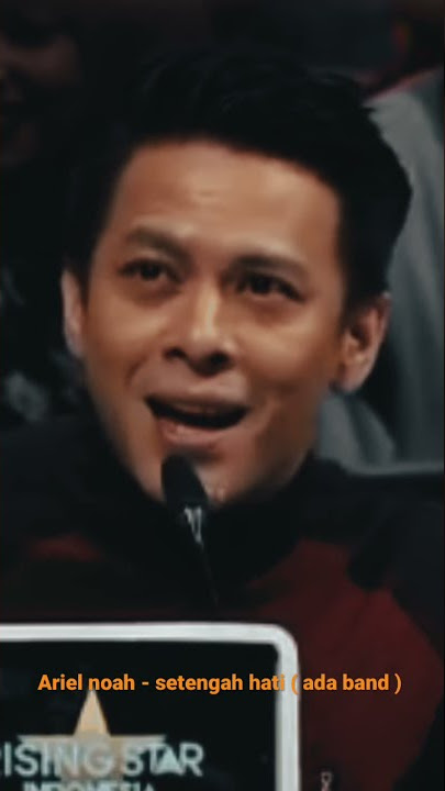Ariel noah - setengah hati ( ada band )