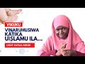 Kuvaa vikuku Ruksa katika Uislamu kama utafanya haya - Ukht Fatma Mdidi