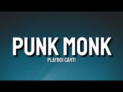 Playboi Carti - Punk Monk (Lyrics) "Don't talk to me" [Tiktok Song]