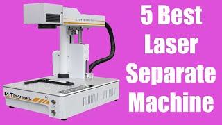 5 Laser Separate Machine Review | BEST Laser LOGO Marking Machine