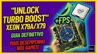 Quer mais FPS nos seus JOGOS?! Guia definitivo: “UNLOCK TURBO BOOST” no seu kit XEON X79a/X79!