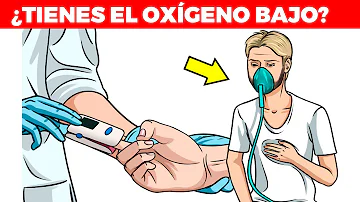 ¿Cuáles son los síntomas de los niveles bajos de oxígeno?