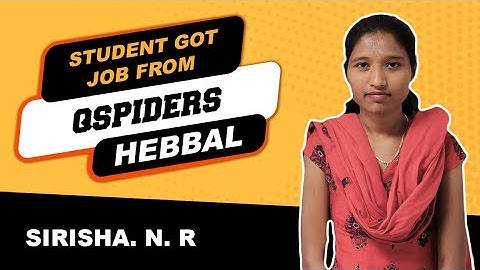 Student Placement Journey as a Software Test Engineer | Qspiders Hebbal | Bangalore | SIRISHA N R