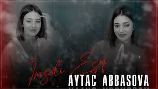 Aytac Abbasova - İmzali Esq 2023 Resimi