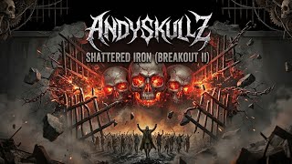Shattered Iron (Breakout II)
