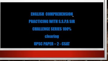 ENGLISH COMPREHENSION QUESTIONS FOR UPSC CSAT (PART - 4) PRESENTED BY S.S.P.A SIR FROM #Acquireias