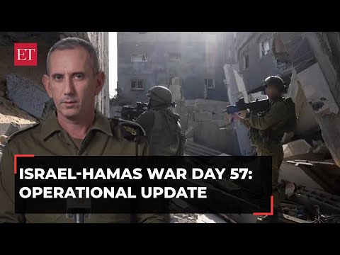 Israel-Hamas war Day 57: IDF says 'will not stop in its efforts to bring the hostages back home'