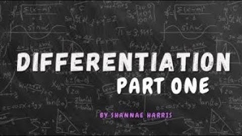 Differentiation (Part 1)- Calculus & Analytical Geometry