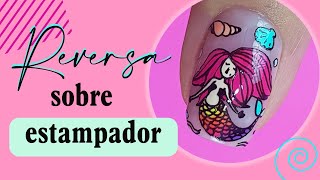 Clase#5 Reversa sobre  estampador//funnailstatyz💅