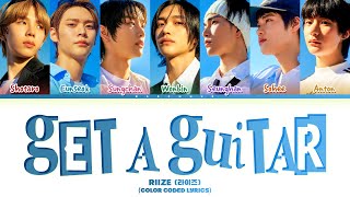 RIIZE (라이즈) 'Get A Guitar' (Color Coded Lyrics Han|Rom|Eng)