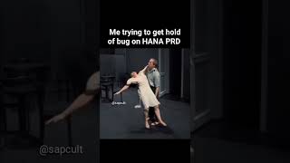 SAP HANA Bug on production #sapmemes #funny #memes #sap #sapvideos #abap #reels #saperp #comedy