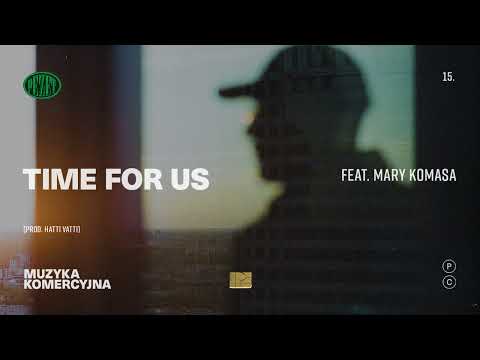 Time For Us ft. Mary Komasa