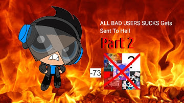 ALL BAD USERS SUCKS Gets Sent to Hell (Part 2)