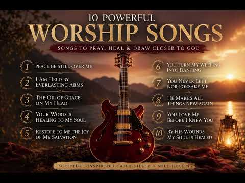 Calm Worship for Devotion, Prayer & Bible Reading | Heart Soaking Gospel Music