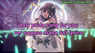 Download lagu Idoly Pride Song For You Mana Version  Color Coded Full Lyrics  Eng Kan Rom  mp3