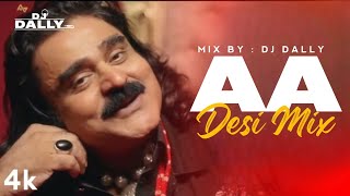 Aa (Desi Dhol Mix) | DJ Dally | Roach Killa | Arif Lohar | Deep Jandu | Latest Punjabi Song 2024