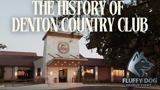 The History of Denton Country Club