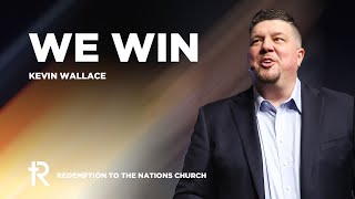 We Win | Kevin Wallace | January 8, 2023